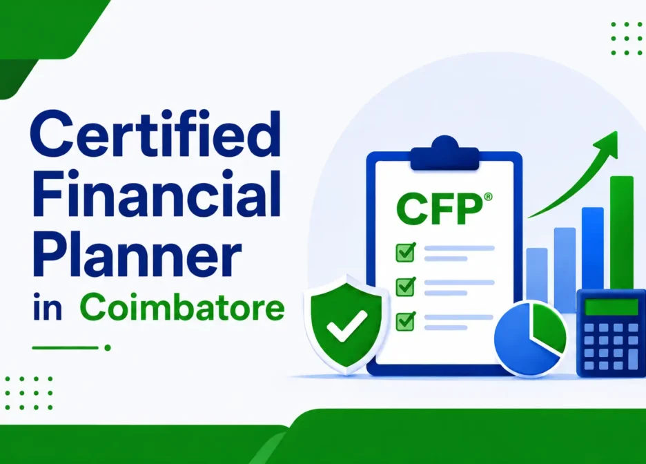 Certified Financial Planner in Coimbatore for Smarter Planning